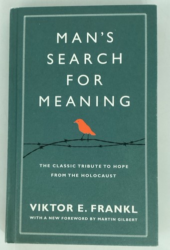 Man search for meaning - meaning, by