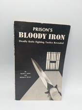 Prisons Bloody Iron Deadly Knife Fighting Tactics Revealed 1978