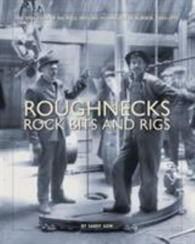 Roughnecks rock bits and - rock, bits,