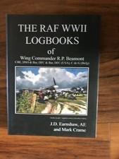 The RAF WWII Logbooks of Wing Commander R.P Beamont - hardback, First Edition