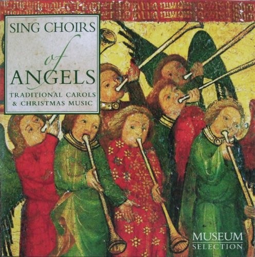 Sing choirs angels - choirs, of