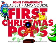 John Thompson's Piano Course First Christmas Pops - 9781783053254