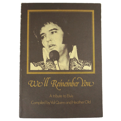 Remember you elvis - we'll,