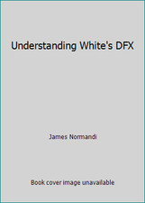 Understanding White's DFX by