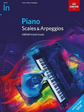 Piano Scales & Arpeggios, ABRSM Initial Grade: from 2021 (ABRSM... - ABRSM