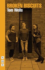 Broken Biscuits (NHB Modern Plays) by Tom Wells Book The Cheap Fast Free Post