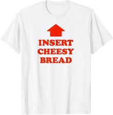 Insert Cheesy Bread Arrow -
