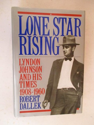 Dallek robert lone star - robert:,