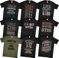 GT86 T-SHIRTS. PICK FROM OUR AWESOME & FUNNY DESIGNS. CAR DRIVER GIFT IDEA