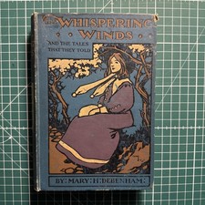 The Whispering Winds + The Tales They Told-Mary H. Debenham children’s book 1908