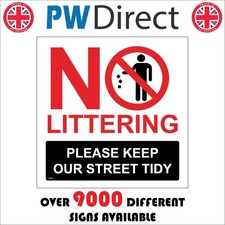 SIGN NO LITTERING PLEASE KEEP OUR STREETS TIDY TR773 WASTE RUBBISH ROAD HIGHWAY