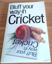 Bluff Your Way in Cricket -