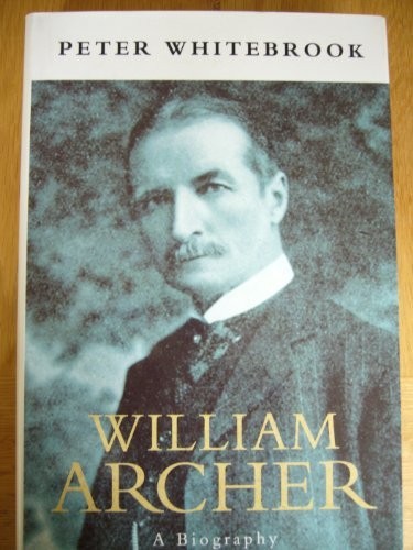 William archer biography - a,