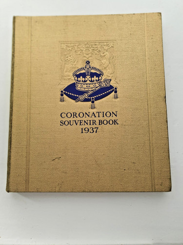 Coronation souvenir book 1937 - souvenir,