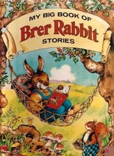 My Big Book of Brer Rabbit Big