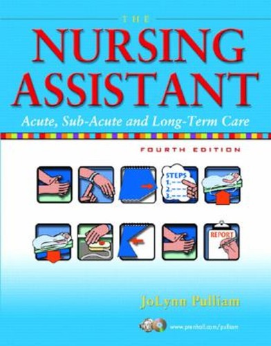 The nursing assistant acute - the,