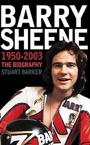 Barry sheene 1950 2003 - sheene, the