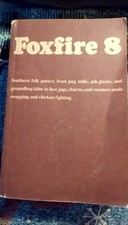 Foxfire 8: Southern Folk