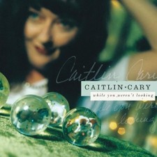 Caitlin Cary - While You