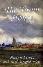 The Town House (The Suffolk Trilogy),Norah Lofts