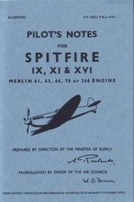 Spitfire IX XI  XVI Pilots Notes Supermarine Spitfire IX XI and XVI PAPERBACK