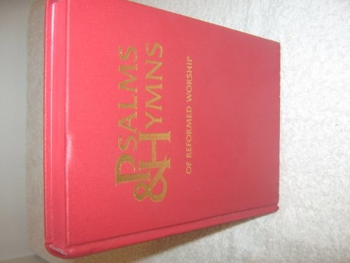 Psalms hymns of reformed - hymns,