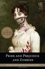 Pride and Prejudice and Zombies: The Classic Regency Romance-now with Ultravio,