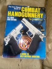 The Gun Digest Book of Combat