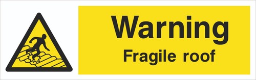 Warning fragile roof - warning,