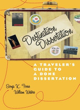 Destination Dissertation: A