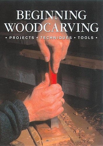Beginning woodcarving - beginning,