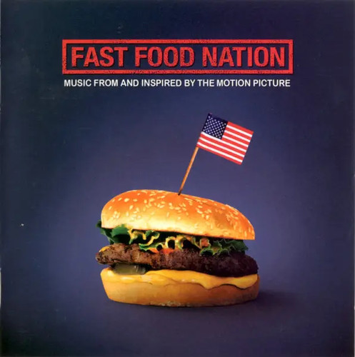 Fast food nation soundtrack - fast,