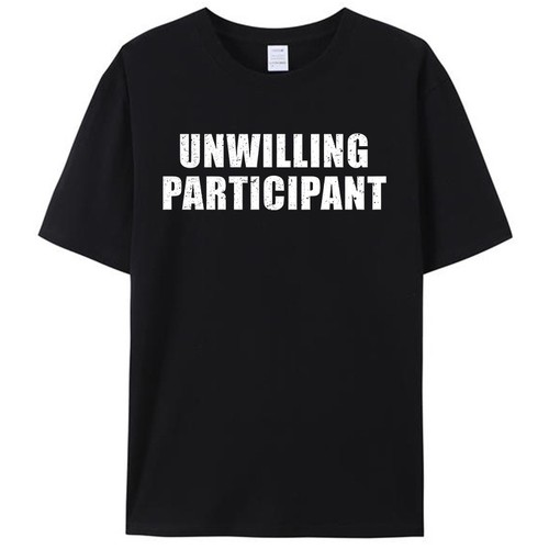 Unwilling participant funny - unwilling,