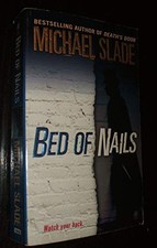 Bed of Nails, Slade, Michael