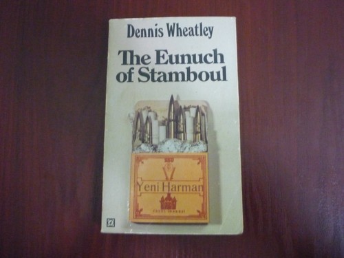 Dennis wheatley the eunuch - wheatley,