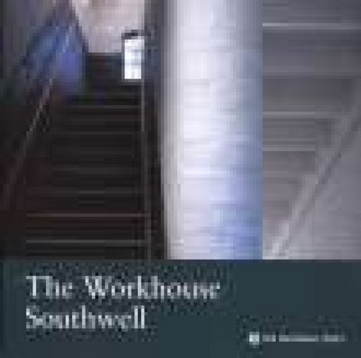 The workhouse southwell - workhouse,