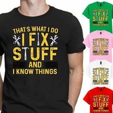 I Fix Stuff And I Know Things