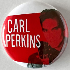 CARL PERKINS Button pin badge