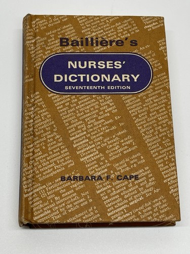 Bailliere nurses dictionary - bailliere's, nurses'