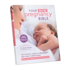 Your New Pregnancy Bible by Dr