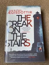 The Creak on the Stairs by Eva Bjorg Aegisdottir (Limited & Signed 1st edition)