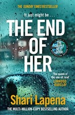 The End of Her By Shari Lapena. 9780552177030