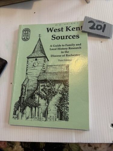 West kent sources guide to - kent,