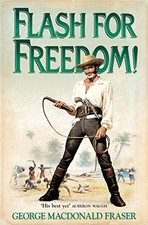 Flash for Freedom! (The Flashman Papers) by Fraser, George MacDonald Paperback