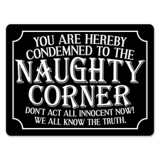NAUGHTY CORNER Funny Metal