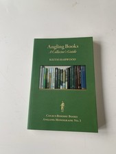 Angling Books A Collectors Guide Keith Harwood Hardback Book Soft Cover