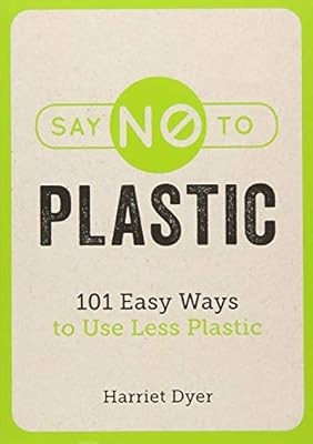 Say plastic 101 - no, plastic: