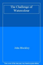 The Challenge of Watercolour