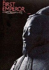 The First Emperor: China's