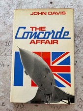 The Concorde Affair - John Davis, rare aircraft book from 1969, dust-jacket ++